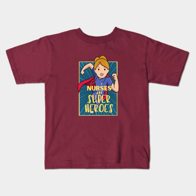 Nurses are superheroes Kids T-Shirt by Clutterbooke